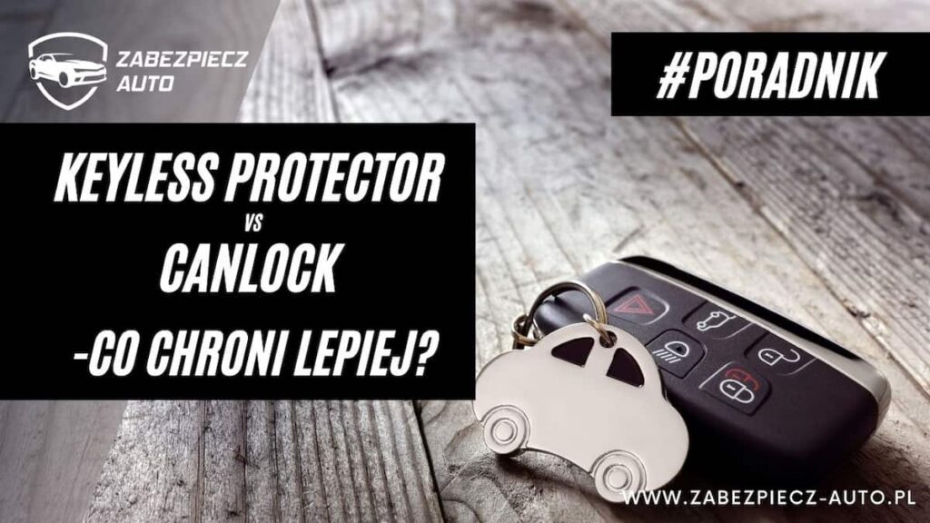 keyless-protector-vs-canlock-co-lepsze