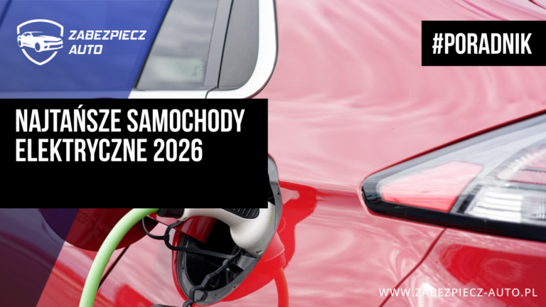 Najtańsze samochody elektryczne 2026